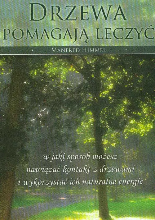 Książka - Drzewa pomagają leczyć