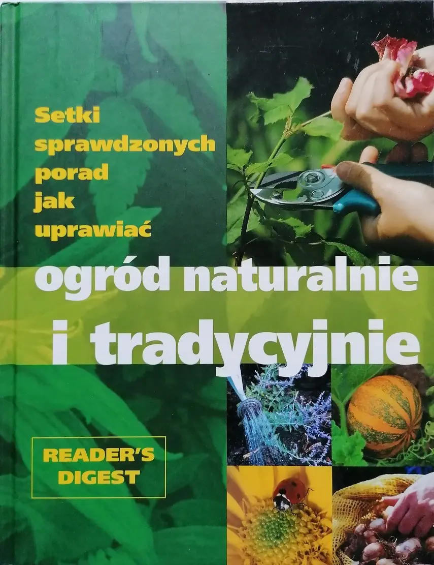 Książka - Ogród naturalnie i tradycyjnie w.2008