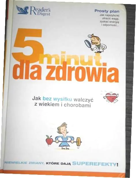 Książka - 5 Minut dla Zdrowia. Jak Bez Wysiłku Walczyć z Wiekiem i Chorobami