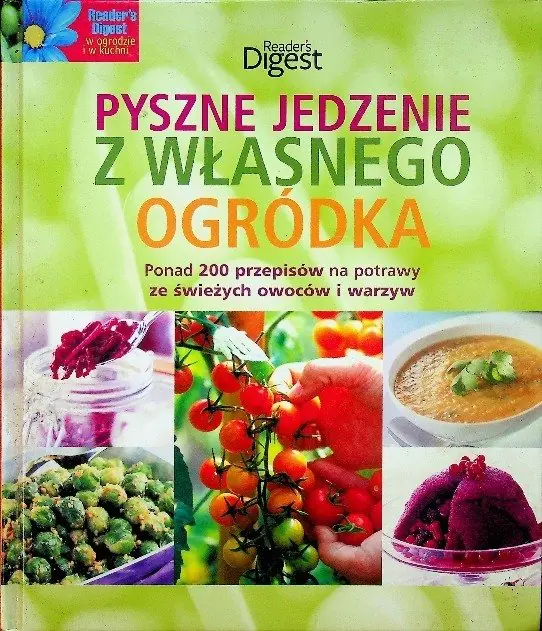 Książka - Pyszne jedzenie z własnego ogródka