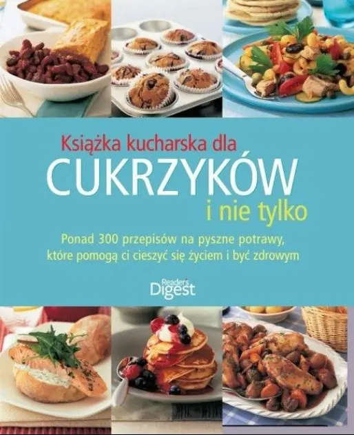 Książka - Książka kucharska dla cukrzyków i nie tylko