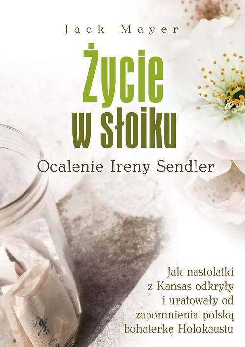 Książka - Życie w słoiku. Ocalenie Ireny Sendler