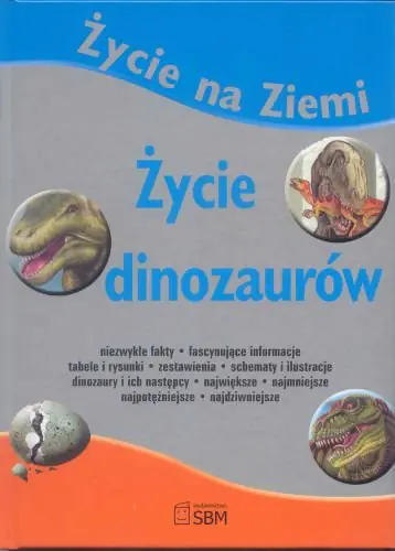 Książka - Życie na Ziemi. Życie dinozaurów