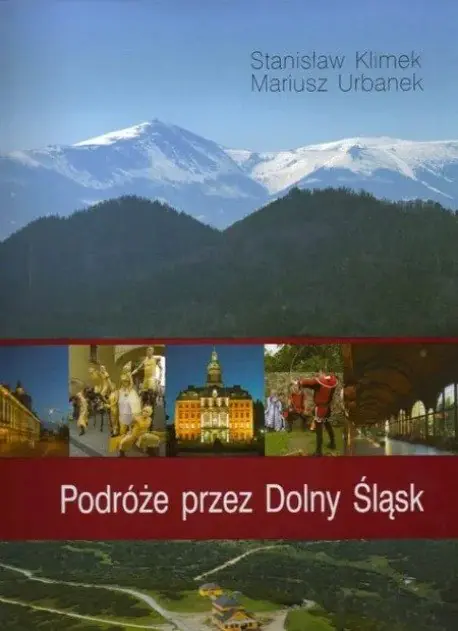 Książka - Podróże przez Dolny Śląsk - Stanisław Klimek, Mariusz Urbanek - 