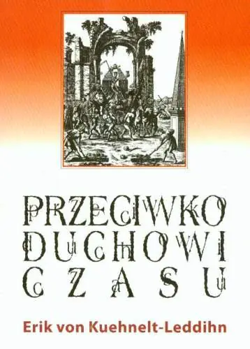 Książka - Przeciwko duchowi czasu