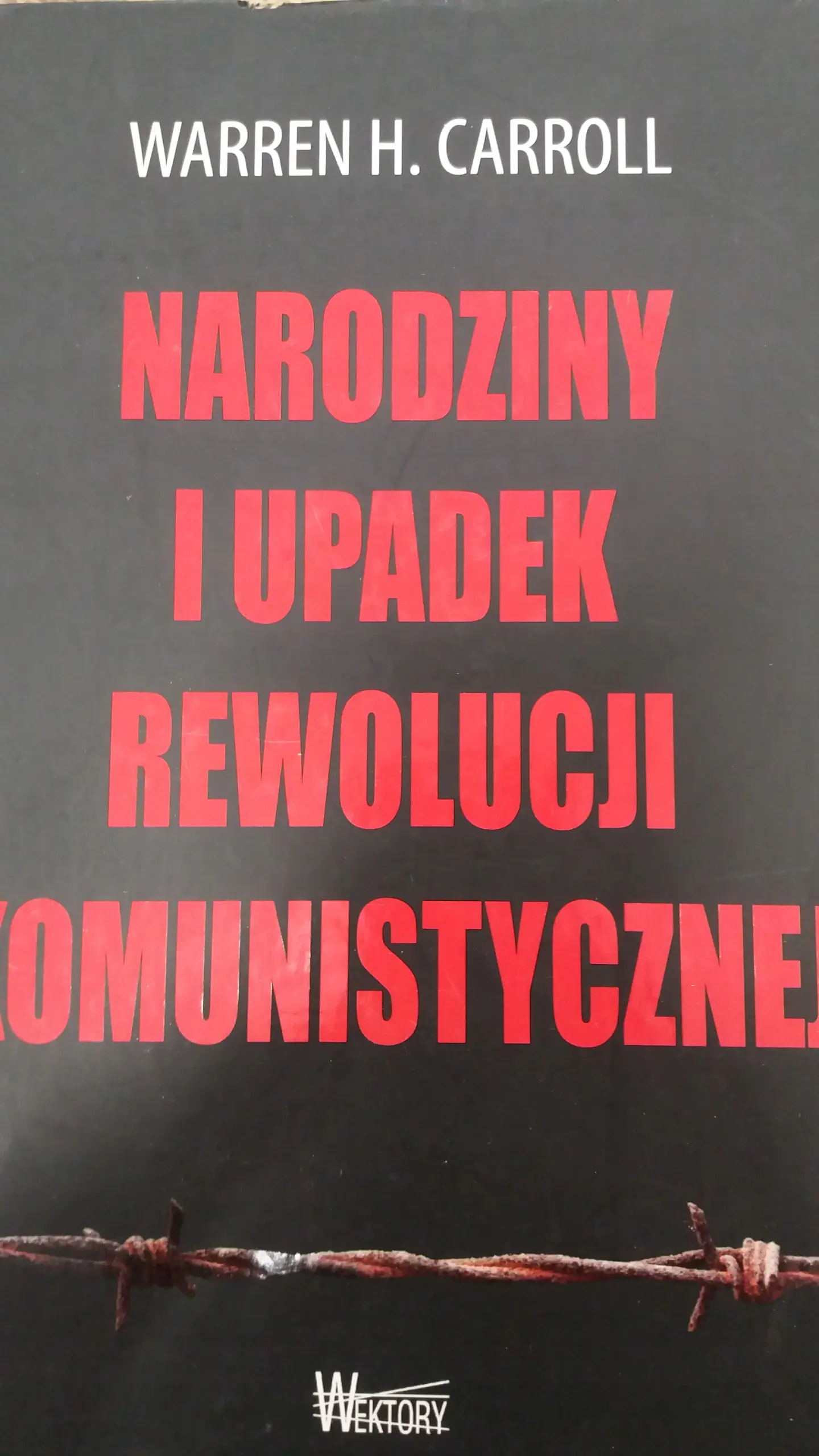 Książka - Narodziny i upadek rewolucji komunistycznej