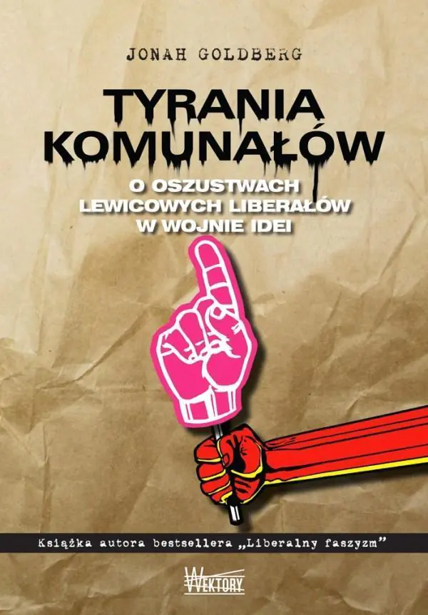 Książka - Tyrania komunałów. O oszustwach lewicowych liberałów w wojnie idei