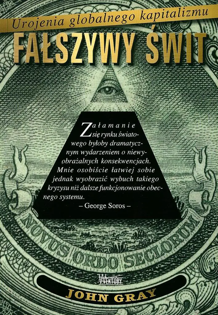 Książka - Fałszywy świt. Urojenia globalnego kapitalizmu