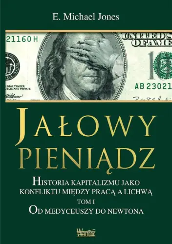 Książka - Od Medyceuszy do Newtona. Jałowy pieniądz. Tom 1