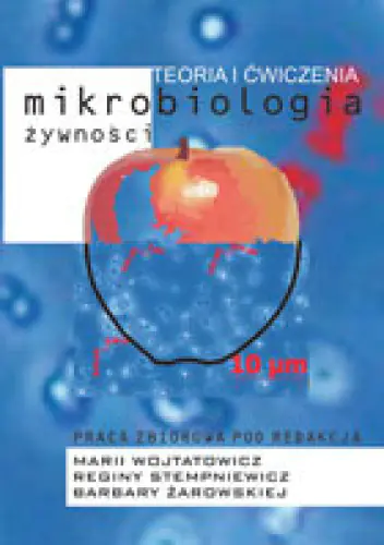 Książka - Mikrobiologia żywności Teoria i ćwiczenia