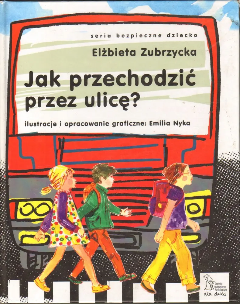 Książka - Jak przechodzić przez ulicę?