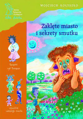 Książka - Zaklęte miasto i sekrety smutku