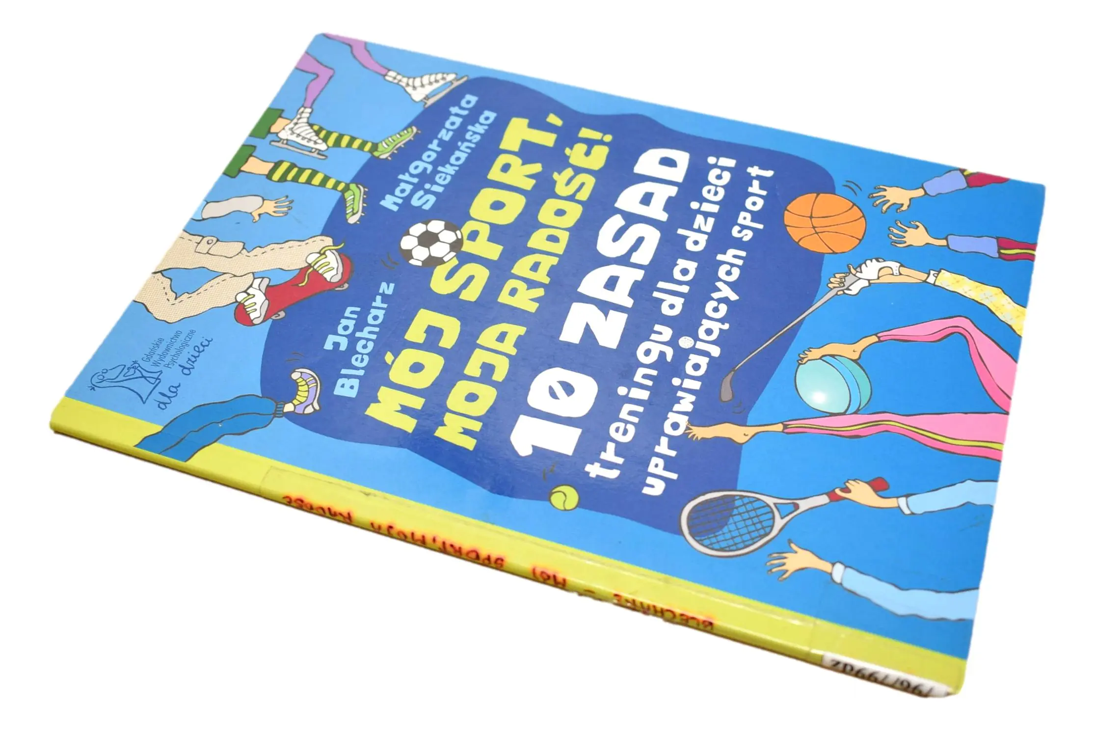 Książka - Mój sport, moja radość. 10 zasad treningu