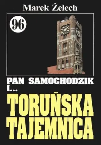 Książka - Pan Samochodzik i Toruńska tajemnica T.96