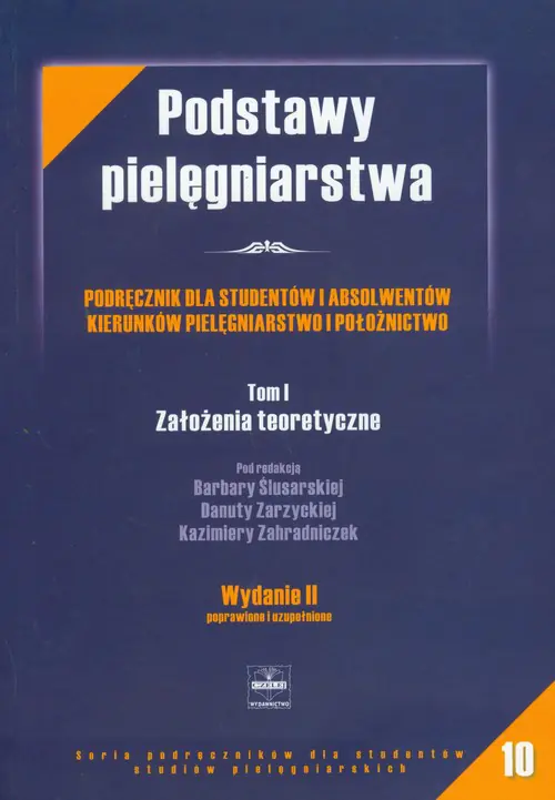 Książka - Podstawy pielęgniarstwa tom 1 Założenia teoretyczne Podręcznik