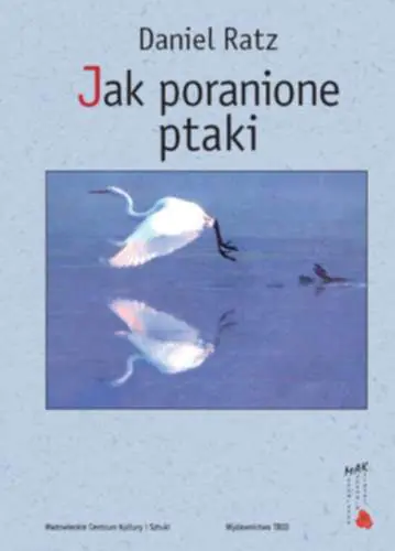 Książka - Jak poranione ptaki