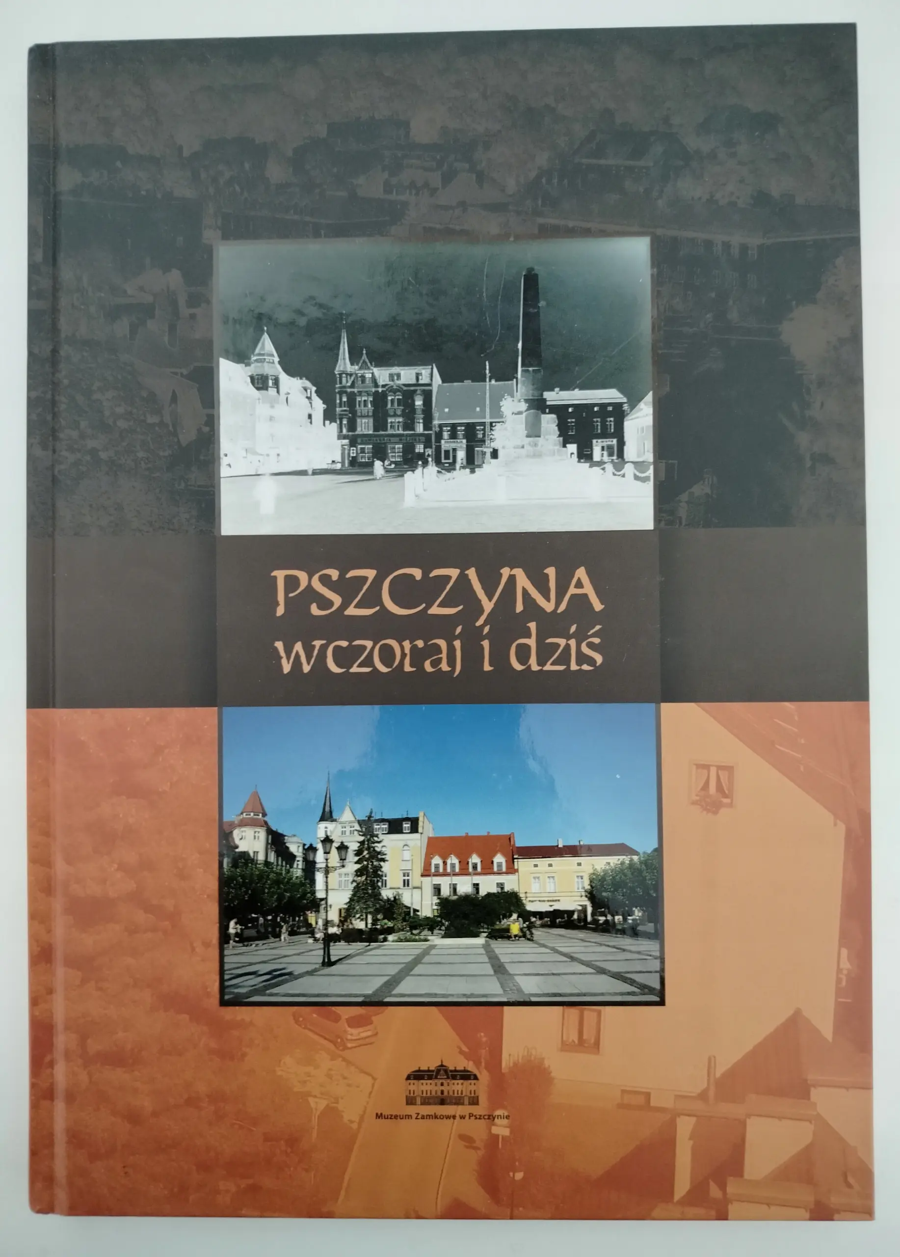 Książka - Pszczyna wczoraj i dziś