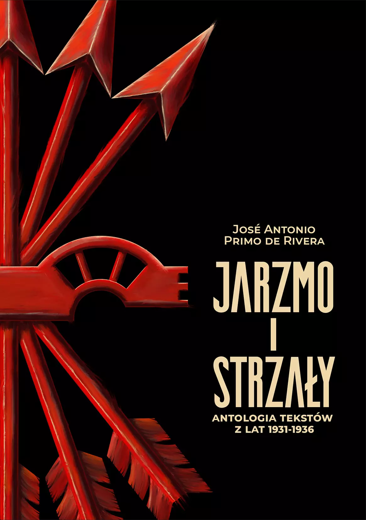 Książka - Jarzmo i Strzały. Antologia tekstów z lat 1931-1936