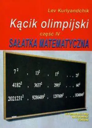 Sałatka matematyczna. Kącik olimpijski. Część 4