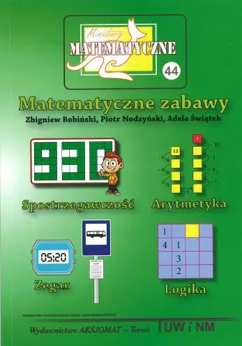 Miniatury matematyczne 44. Matematyczne zabawy