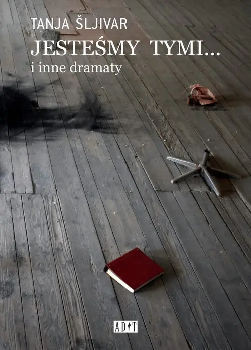 Książka - Jesteśmy tymi... i inne dramaty