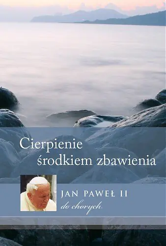 Książka - Cierpienie - środkiem zbawienia