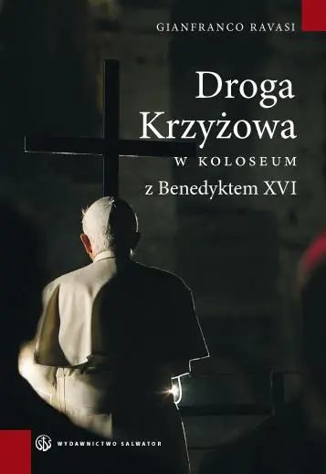 Książka - Droga Krzyżowa w Koloseum z Benedyktem XVI