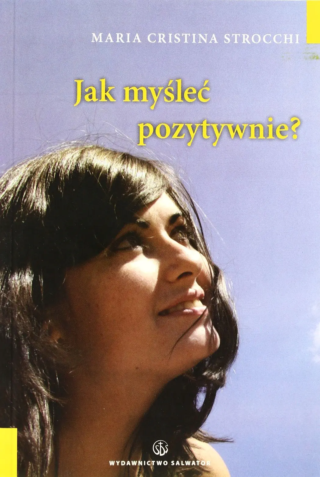 Książka - Jak myśleć pozytywnie? Autosugestia i samoocena
