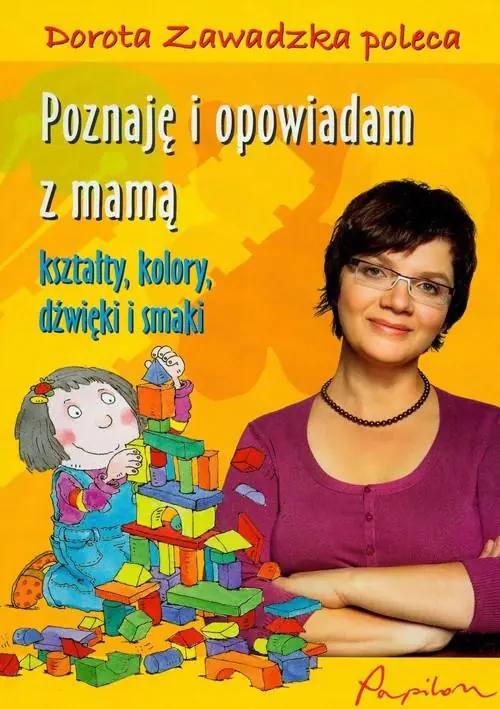 Książka - Poznaję i opowiadam z mamą. Kształty, kolory, dźwięki i smaki