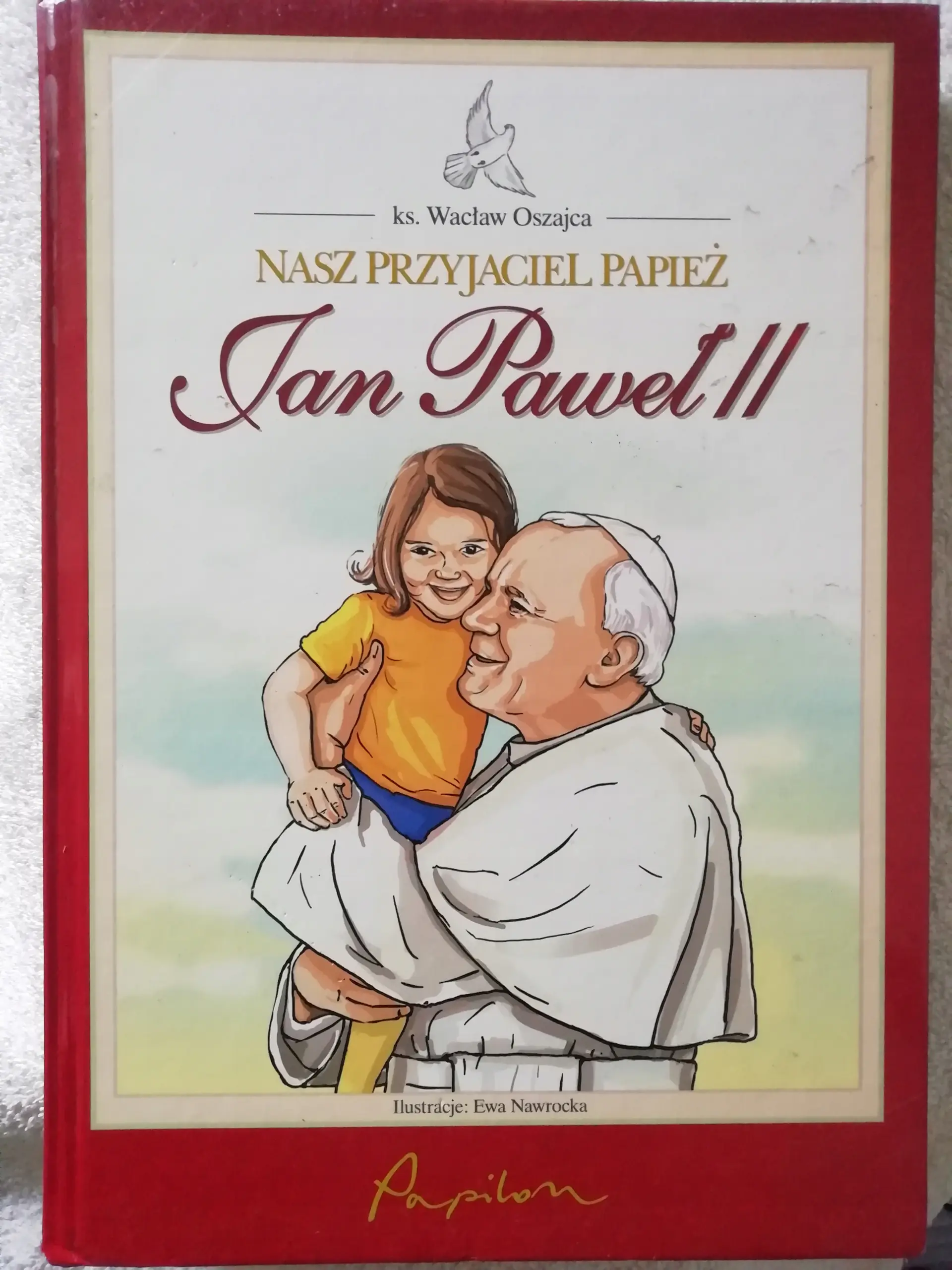 Książka - Nasz przyjaciel papież Jan Paweł II