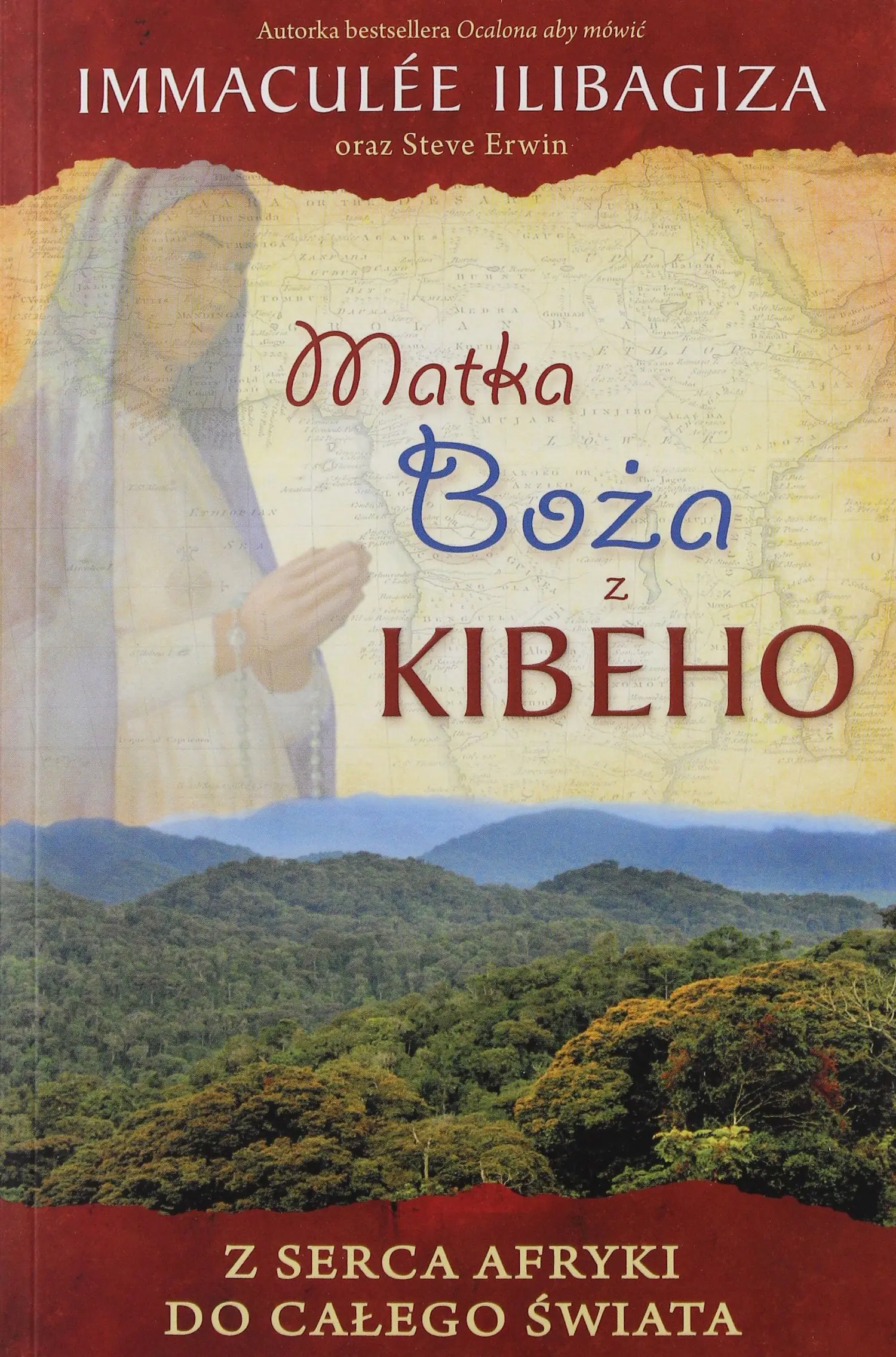 Książka - Matka Boża z Kibeho z serca Afryki do całego świata