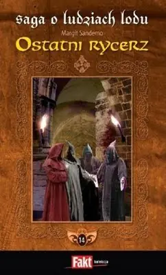 Książka - Saga o Ludziach Lodu. Tom 14. Ostatni rycerz