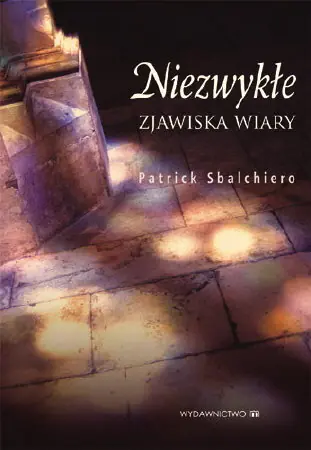 Książka - Niezwykłe Zjawiska Wiary