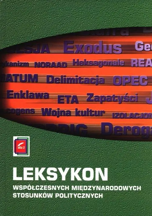 Książka - Leksykon Współczesnych Międzynarodowych Stosunków Politycznych