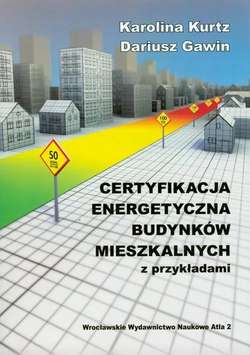 Książka - Certyfikacja energetyczna budynków mieszkalnych z przykładami