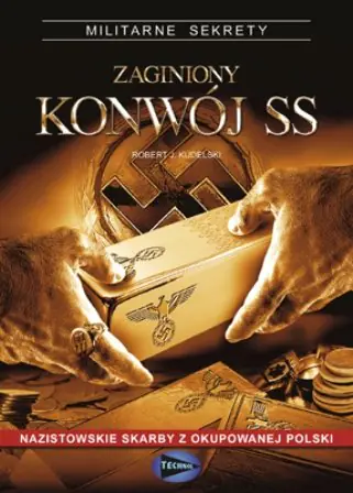 Książka - Zaginiony Konwój SS