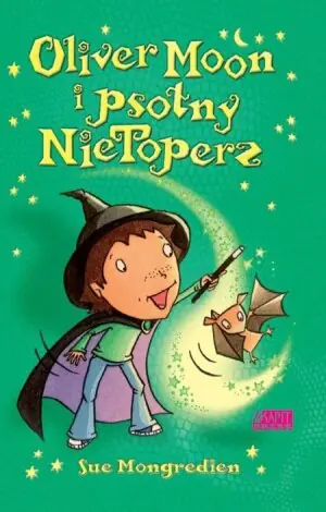 Książka - Oliver Moon i psotny NieToperz