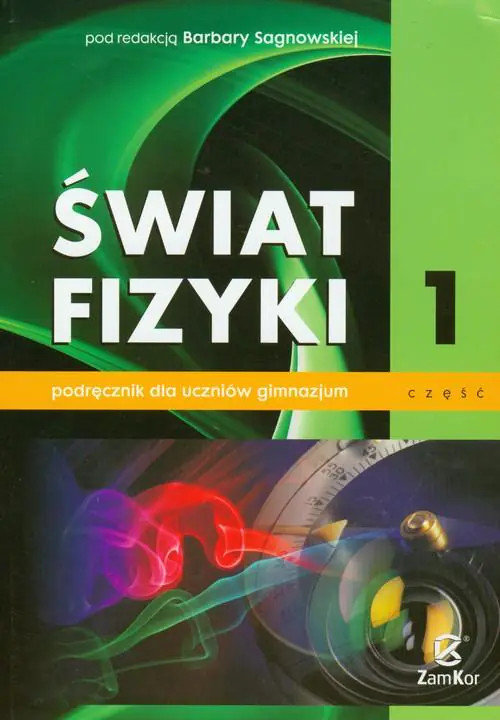 Książka - Świat fizyki Podręcznik część 1