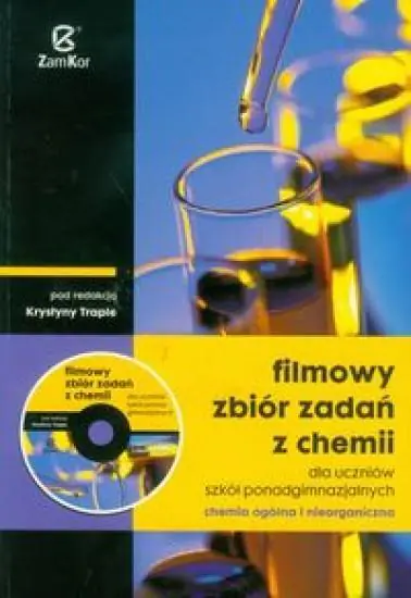 Książka - Filmowy zbiór zadań z chemii. Chemia ogólna i nieorganiczna. Szkoła ponadgimnazjalna + CD