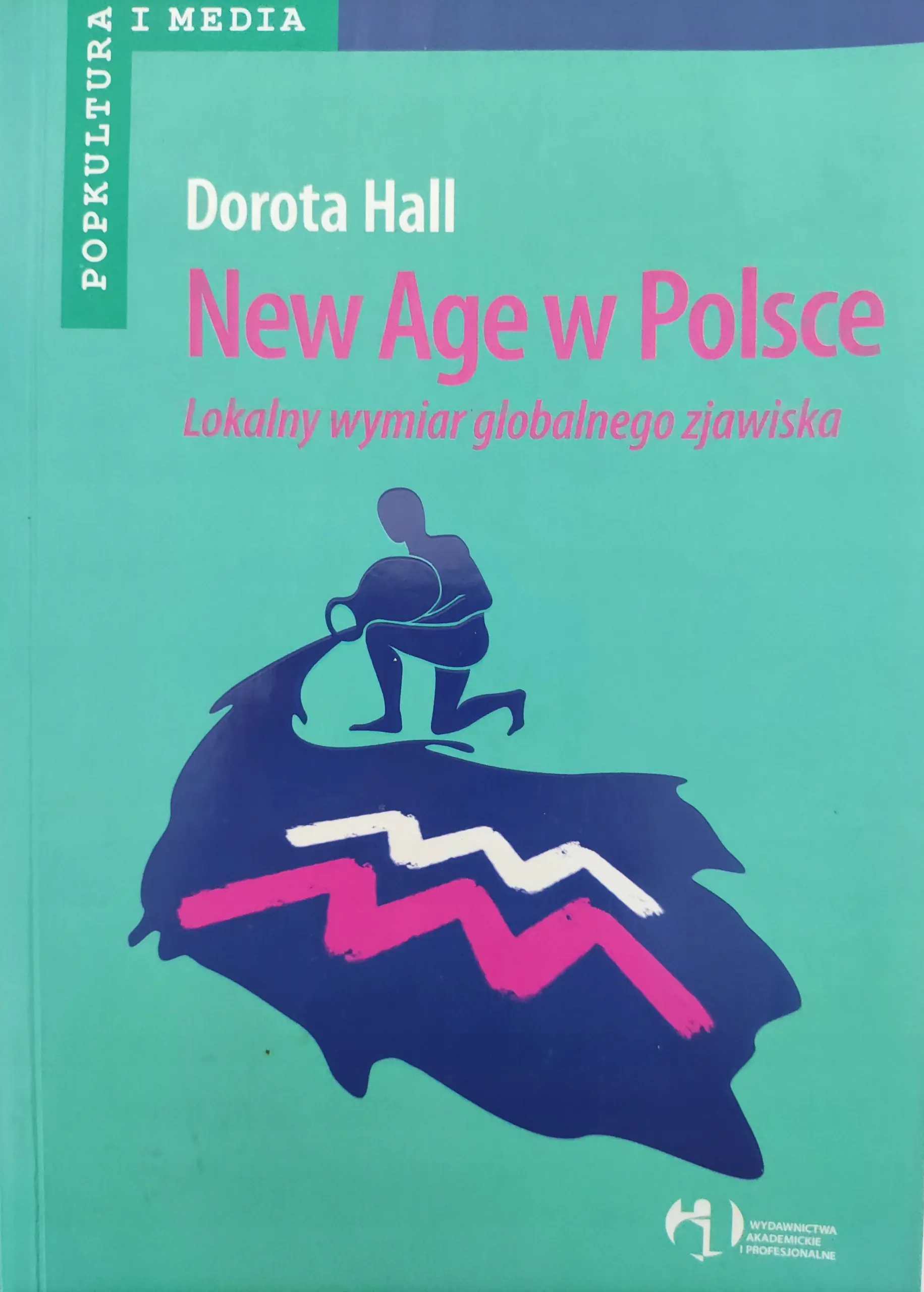 Książka - New Age w Polsce Lokalny wymiar globalnego zjawiska