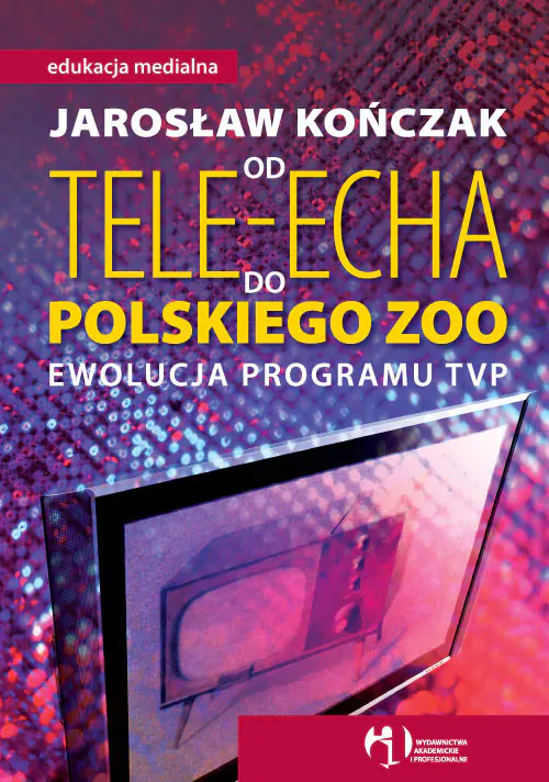 Książka - Od Tele-Echa do Polskiego Zoo