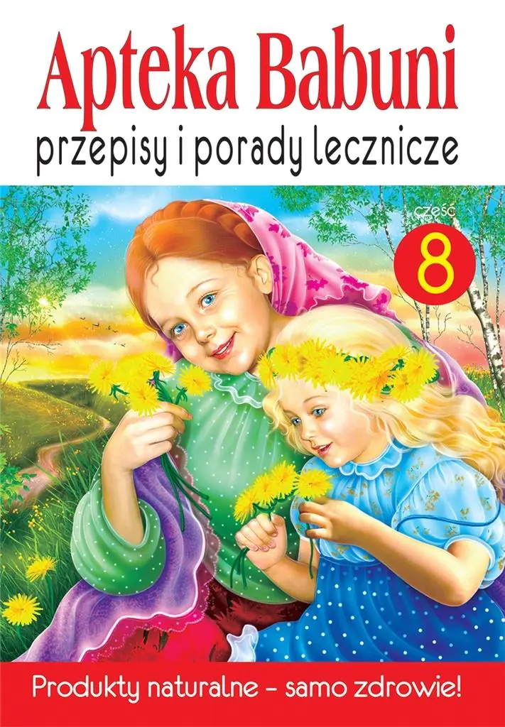 Książka - Przepisy i porady lecznicze. Apteka Babuni. Część 8