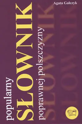 Książka - Popularny słownik poprawnej polszczyzny