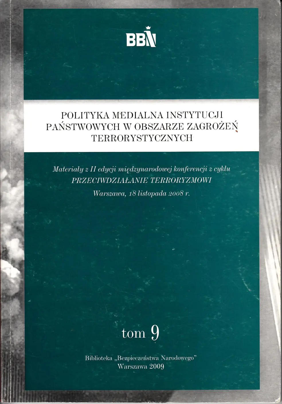 Książka - Polityka medialna instytucji państwowych w obszarze zagrożeń terrorystycznych