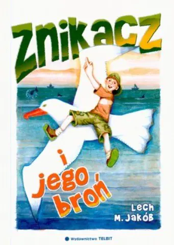 Książka - Znikacz i jego broń