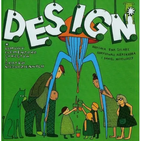 Książka - D.E.S.I.G.N. Domowy elementarz sprzętów i gratów niecodziennych