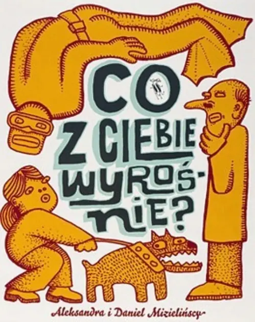 Książka - Co z Ciebie wyrośnie?
