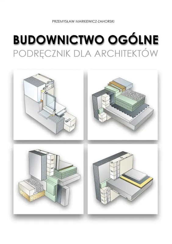 Książka - Budownictwo ogólne. Podręcznik dla Architektów. 2018-2022