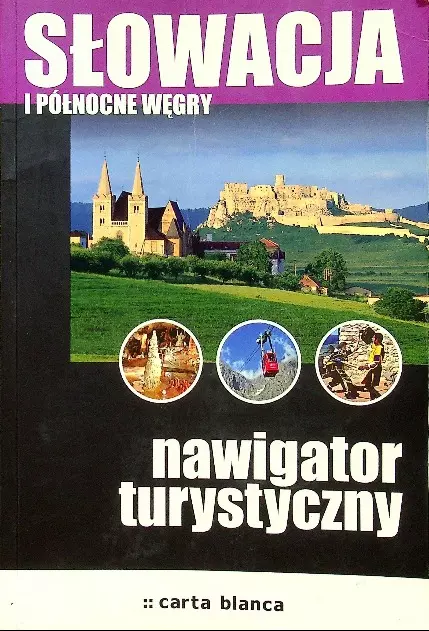 Książka - Słowacja i północne Węgry. Nawigator turystyczny