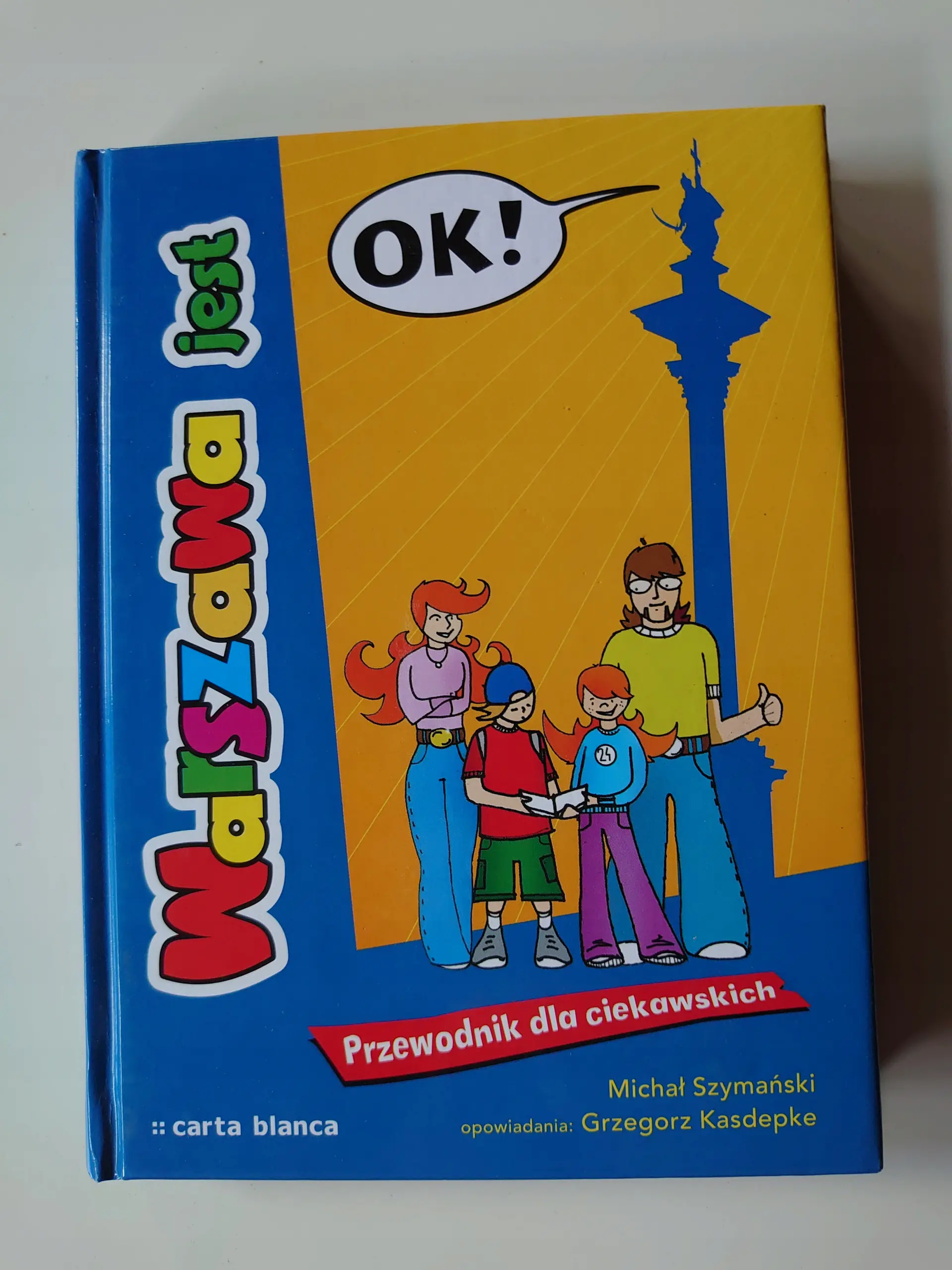 Książka - Warszawa Jest OK! Przewodnik dla Ciekawskich